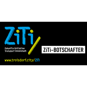 Botschafter der Zukunfts-Initiative Troisdorf Innenstadt (ZiTi)