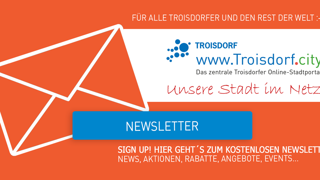 Der Troisdorf-Newsletter. Hier abonnieren..
