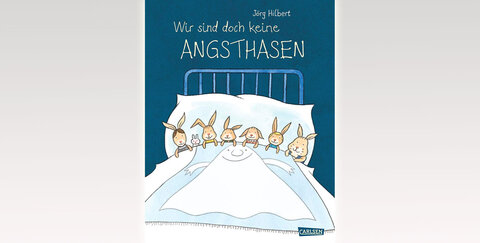Cover des Bilderbuchs Wir sind doch keine Angsthasen aus dem Carlsen Verlag