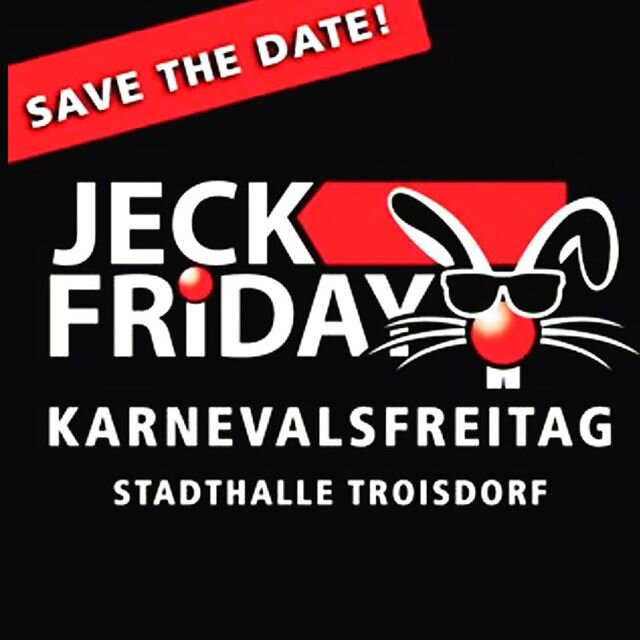 Der Jeck Friday geht in die zweite Runde Habt Ihr Lust mit bis zu 1600 Karnevalsjecke in der Stadthalle zu feiern Der Jeck Friday geht in die zweite Runde Habt Ihr Lust mit bis zu 1600 Karnevalsjecke in der Stadthalle zu feiern