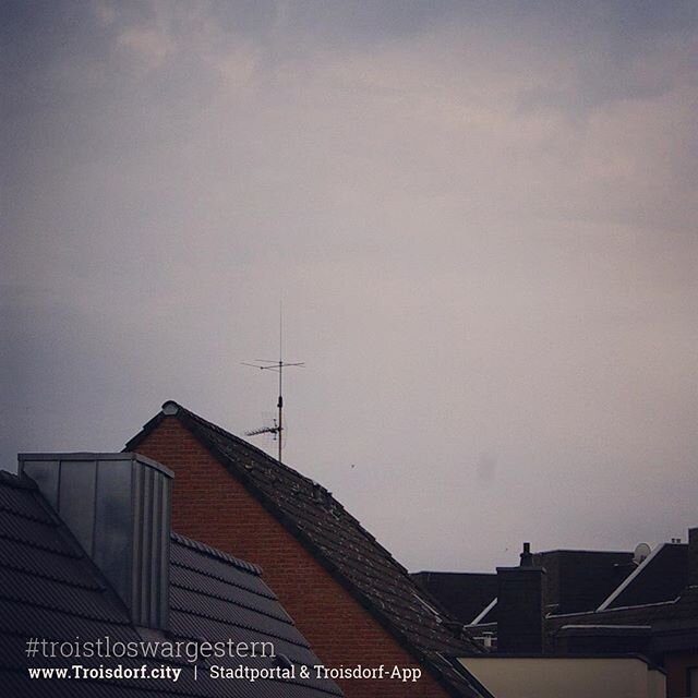 Guten Morgen meine Lieben Leider ist das Wetter heute eher trist in Troisdorf und wir werden wahrscheinlich auch von nicht verschont bleiben Guten Morgen meine Lieben Leider ist das Wetter heute eher trist in Troisdorf und wir werden wahrscheinlich auch von nicht verschont bleiben